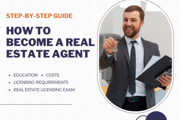 How to Become a Real Estate Agent